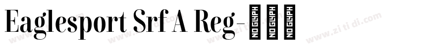 Eaglesport Srf A Reg字体转换